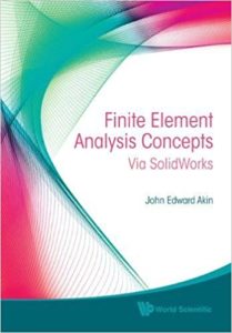 Finite Element Analysis Concepts via SolidWorks