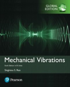 Mechanical Vibrations Sixth Edition in SI Units