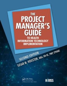 Project Manager’s Guide to Health Information 
