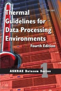 Thermal Guidelines for Data Processing Environments Fourth Edition
