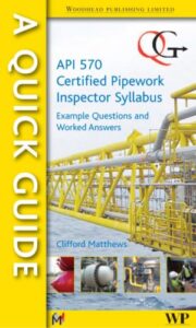 A Quick Guide to API 570 Certified Pipework Inspector Syllabus