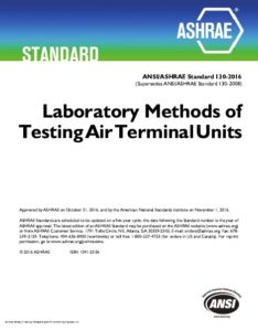 ASHRAE Standard 130-2016 Laboratory Methods of Testing Air Terminal Units