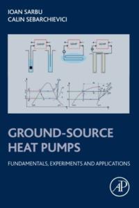 Ground source heat pumps fundamentals, experiments and applications