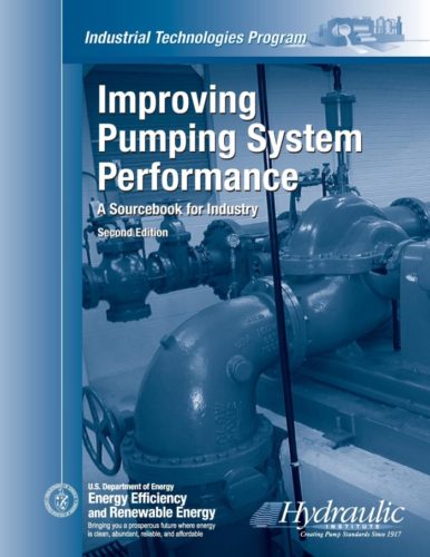 Improving Pumping System Performance: A Sourcebook for Industry,2nd Edition