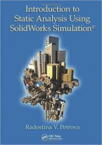 Static Analysis Using SolidWorks Simulation