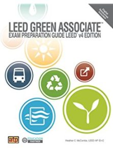 LEED Principles and LEED Green Associate Study Guide