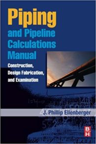 Piping and Pipeline Calculations Manual