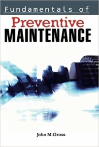 Fundamentals of Preventive Maintenance - 4MechEngineer Fundamentals of ...