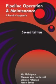 Pipeline Operation and Maintenance A Practical Approach, Second Edition