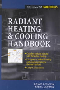Radiant Heating and Cooling Handbook