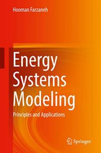 Energy Systems Modeling Principles and Applications