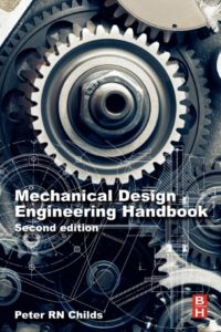Mechanical Design Engineering Handbook, 2nd Edition