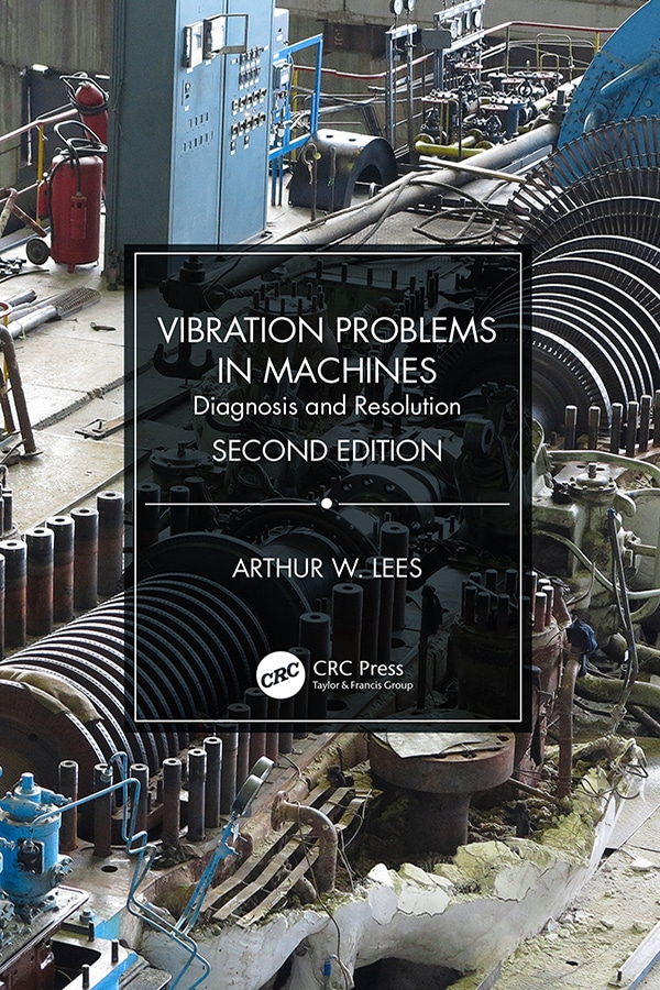 Vibration Problems in Machines Diagnosis and Resolution