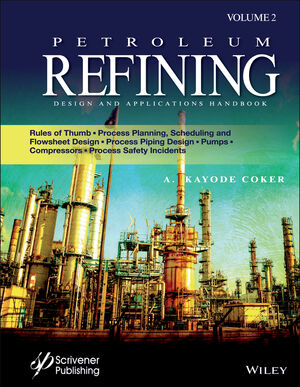 Petroleum Refining Design and Applications Handbook