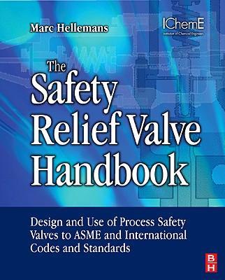The Safety Relief Valve Handbook Design