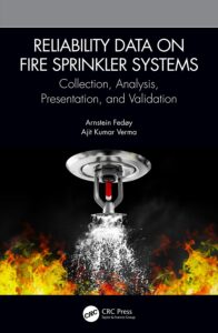 Reliability Data on Fire Sprinkler Systems-Collection, Analysis, Presentation, and Validation